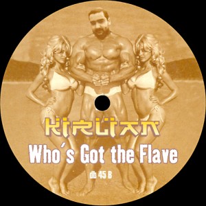 KIRLIAN - Whos got the Flave