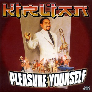 KIRLIAN - Pleasure Yourself