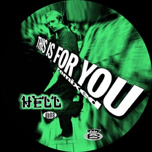 HELL - This is for you