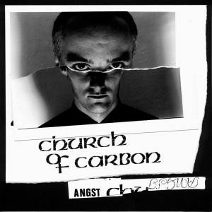 CHURCH OF CARBON - Angst